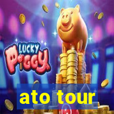 ato tour